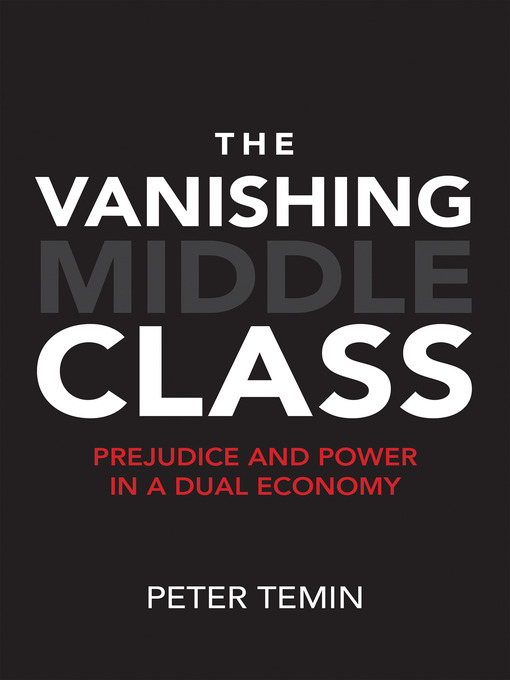 Title details for The Vanishing Middle Class by Peter Temin - Wait list